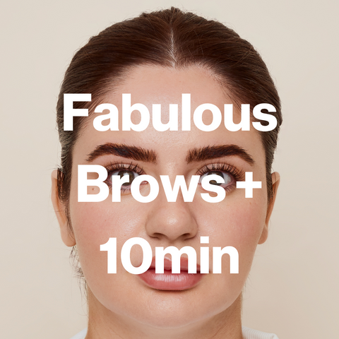 Fabulous Brows + 10min